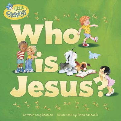 Cover for Who Is Jesus? (Little Blessings)