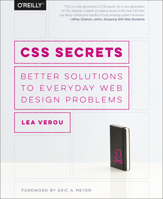 CSS Secrets: Better Solutions to Everyday Web Design Problems By Lea Verou Cover Image