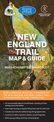 New England Trail Map & Guide By Appalachian Mountain Club Books, Connecticut Forest &. Park Association Cover Image