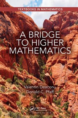 A Bridge to Higher Mathematics (Textbooks in Mathematics) Cover Image