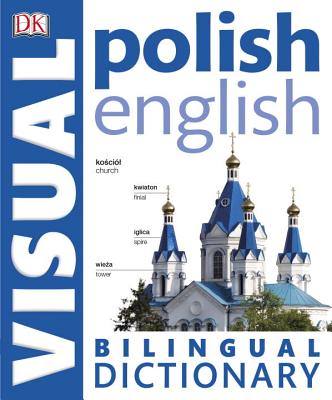 Polish-English Bilingual Visual Dictionary (DK Visual Dictionaries) Cover Image