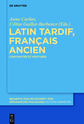 Cover for Latin Tardif, Français Ancien