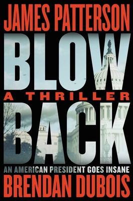 Blowback: James Patterson's Best Thriller in Years Cover Image