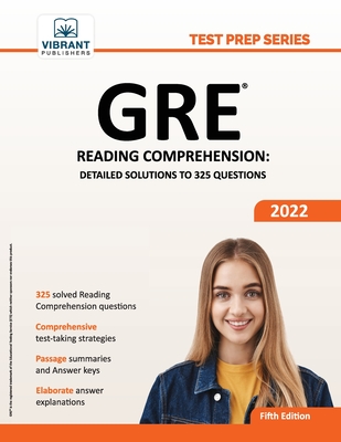 GRE Reading Comprehension: Detailed Solutions to 325 Questions (Test Prep) By Vibrant Publishers Cover Image