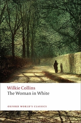 The Woman in White (Oxford World's Classics) Cover Image