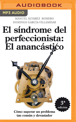 El Síndrome del Perfeccionista: El Anancástico (Narración En Castellano) Cover Image