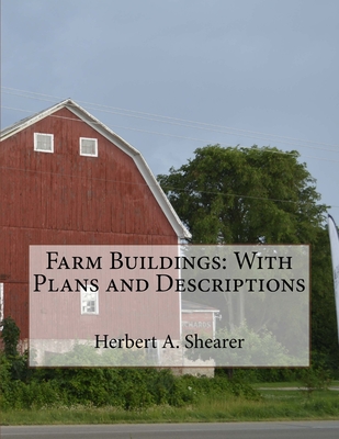 Farm Buildings: With Plans and Descriptions Cover Image