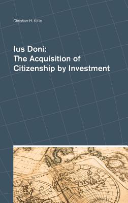 Ius Doni: The Acquisition of Citizenship by Investment Cover Image