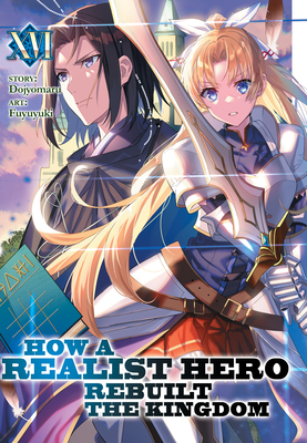 How a Realist Hero Rebuilt the Kingdom (Light Novel) Manga