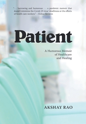 Patient: A Humorous Memoir of Healthcare and Healing Cover Image