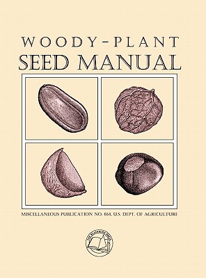 Woody-Plant Seed Manual (Miscellaneous Publication) Cover Image