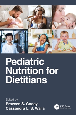 Pediatric Nutrition for Dietitians By Praveen S. Goday (Editor), Cassandra Walia (Editor) Cover Image