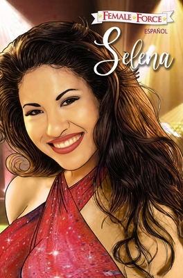 Female Force: Selena EN ESPAÑOL Cover Image