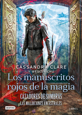 Cazadores de Sombras. Los Manuscritos Rojos de la By Cassandra Clare Cover Image