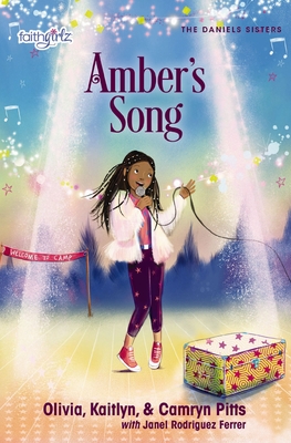Amber's Song (Faithgirlz / The Daniels Sisters)