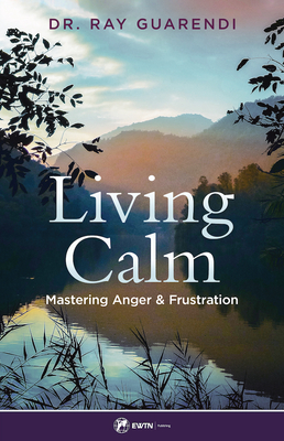 Living Calm: Mastering Anger and Frustratio Cover Image