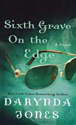 Sixth Grave on the Edge: A Novel (Charley Davidson Series #6)