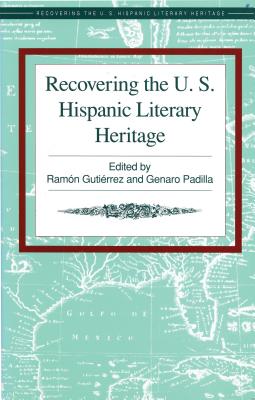 Recovering the U.S. Hispanic Literary Heritage Cover Image