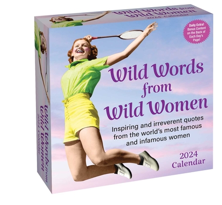 Wild Words from Wild Women 2024 Day-to-Day Calendar Cover Image