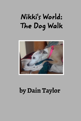 Nikki's World: The Dog Walk
