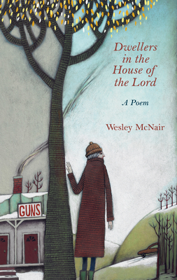Dwellers in the House of the Lord By Wesley McNair Cover Image