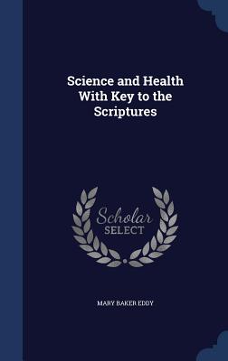 Science and Health with Key to the Scriptures Cover Image