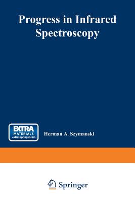 Progress in Infrared Spectroscopy: Volume 1 By Na Infrared Spectroscopy Institute Cover Image