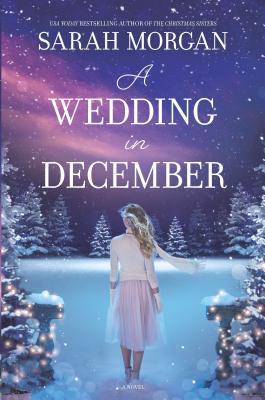 A Wedding in December: A Christmas Romance By Sarah Morgan Cover Image