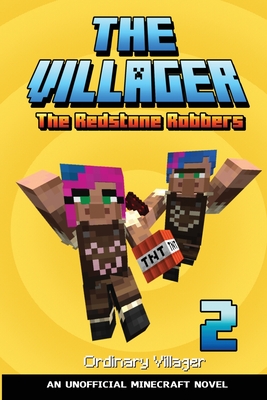 The Villager Book 2: The Redstone Robbers (An Unofficial Minecraft Novel Book Cover Image