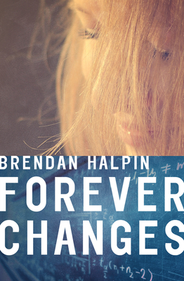 Forever Changes By Brendan Halpin Cover Image