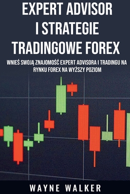 Expert Advisor i Strategie Tradingowe Forex Cover Image