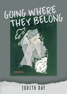 Going Where They Belong By Judith Day Cover Image