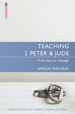 Teaching 2 Peter & Jude: From Text to Message (Proclamation Trust) Cover Image