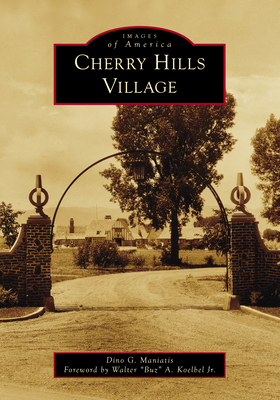 Cherry Hills Village (Images of America)