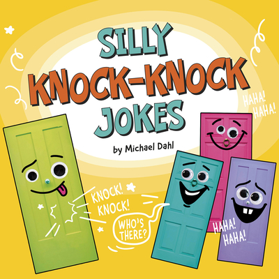 Silly Knock-Knock Jokes By Michael Dahl Cover Image