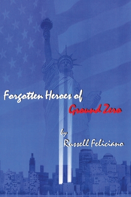 Forgotten Heroes of Ground Zero Cover Image