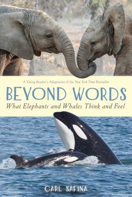 Beyond Words: What Elephants and Whales Think and Feel (A Young Reader's Adaptation) Cover Image