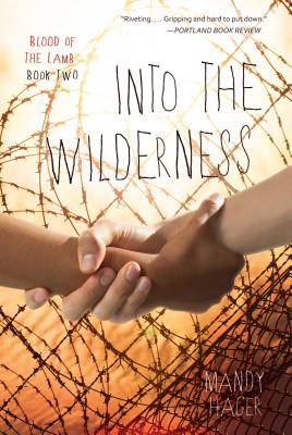 Cover for Into the Wilderness (Blood of the Lamb #2)