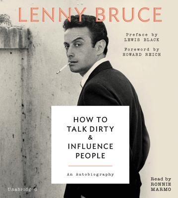 How to Talk Dirty and Influence People Lib/E: An Autobiography Cover Image