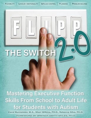 FLIPP The Switch 2.0: Mastering Executive Function Skills from School to Adult Life for Students with Autism Cover Image