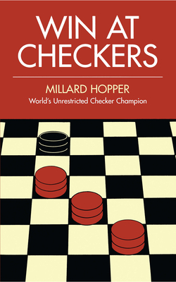 Win at Checkers (Dover Books on Chess) By Millard Hopper Cover Image