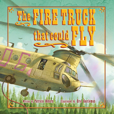 The Fire Truck That Could Fly