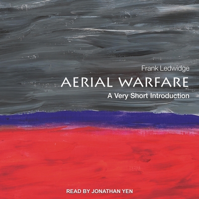 Aerial Warfare Lib/E: A Very Short Introduction (Very Short Introductions Series Lib/E)