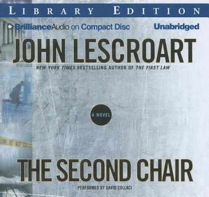 The Second Chair (Dismas Hardy (Audio) #10) By John Lescroart, David Colacci (Read by) Cover Image