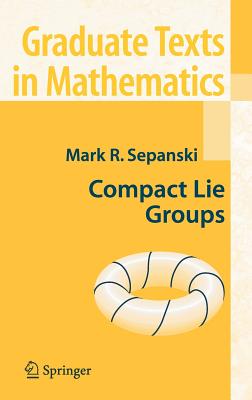 Compact Lie Groups (Graduate Texts in Mathematics #235