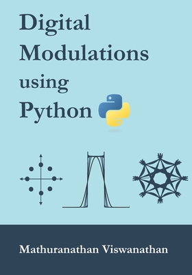 Digital Modulations using Python: (Color edition) Cover Image