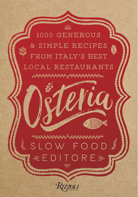 Osteria: 1,000 Generous and Simple Recipes from Italy's Best Local Restaurants Cover Image