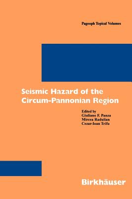 Seismic Hazard of the Circum-Pannonian Region (Pageoph Topical Volumes) Cover Image
