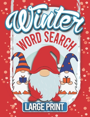 Winter Word Search: Christmas and Winter Words for Holiday Perfect Puzzle Book Gifts for Adults and Kids ( More than 100 Puzzles to Exerci Cover Image