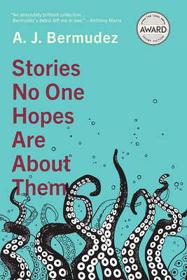 Stories No One Hopes Are about Them (Iowa Short Fiction Award)